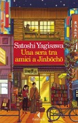 Una sera tra amici a Jinbocho - Satoshi Yagisawa