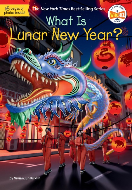 What Is Lunar New Year? - Vivian Jun Kirklin, Who Hq