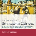 Cover-Bild zum Titel 'Bernhard von Clairvaux (Ungekürzt)' von 'Hartmut Sommer'