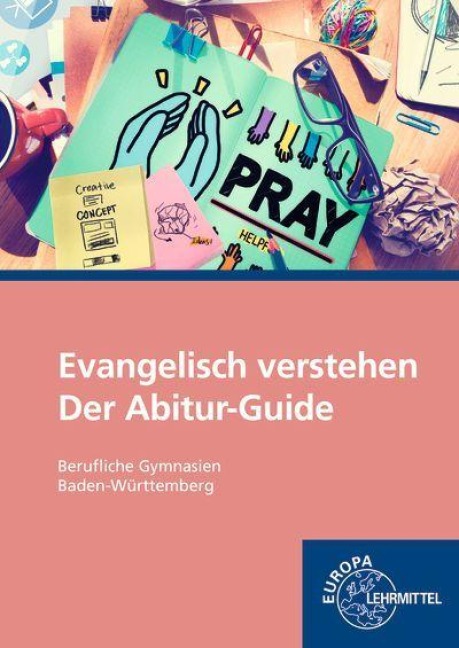 Evangelisch verstehen - Der Abitur-Guide - Karsten Jung