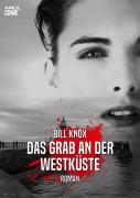 DAS GRAB AN DER WESTKÜSTE - Bill Knox