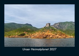 Cover-Bild zum Titel 'Unser Heimatplanet 2027 Fotokalender DIN A5' von 'Tobias Schmitt, Kevin Heber'