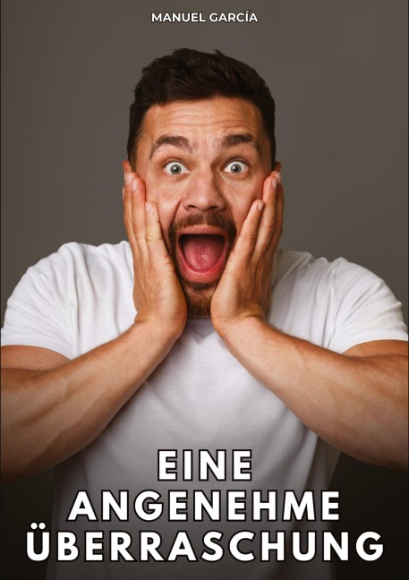 Eine angenehme Überraschung - Manuel García