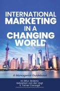 Cover-Bild zum Titel 'International Marketing in a Changing World' von 'M. Billur Akdeniz, Sebastian van der Vegt, S. Tamer Cavusgil'