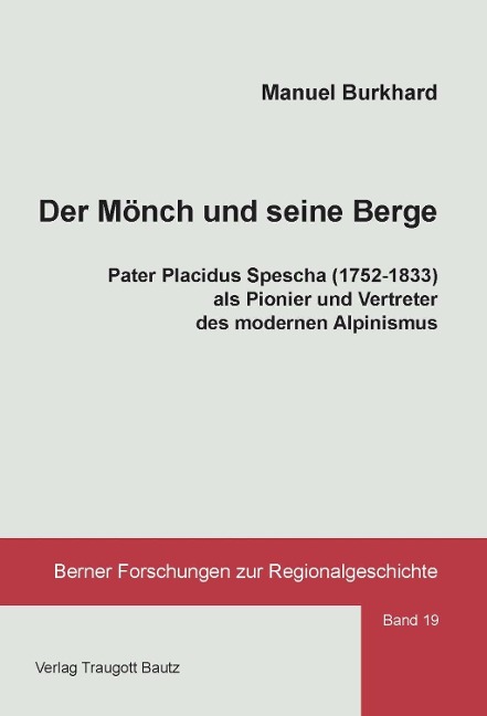 Der Mönch und seine Berge - Manuel Burkhard