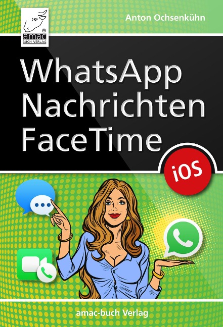 WhatsApp, Nachrichten, FaceTime - Anton Ochsenkühn