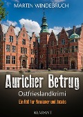 Cover-Bild zum Titel 'Auricher Betrug. Ostfrieslandkrimi' von 'Martin Windebruch'
