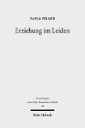 Cover-Bild zum Titel 'Erziehung im Leiden' von 'Tanja Pilger'