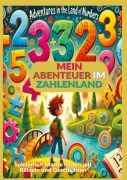 Cover-Bild zum Titel 'Mein Abenteuer im Zahlenland: Rätsel und Spiele zum Zahlen lernen von 1 bis 10' von 'Mara Lichtblick'