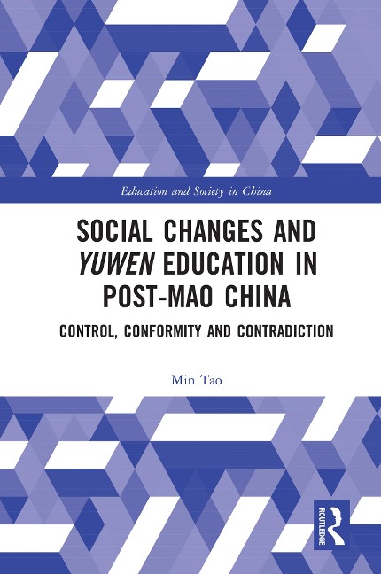 Social Changes and Yuwen Education in Post-Mao China - Min Tao