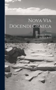 Nova Via Docendi Graeca - Johannes Verweij, Richard Ketel