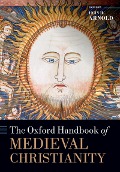 Cover-Bild zum Titel 'The Oxford Handbook of Medieval Christianity' von ''