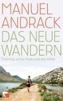 Das neue Wandern - Manuel Andrack