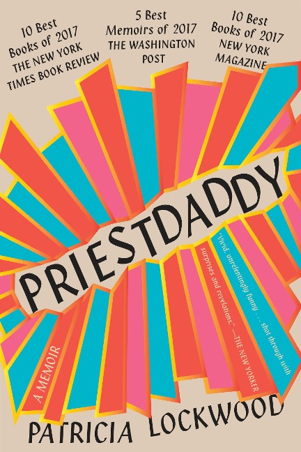 Priestdaddy - Patricia Lockwood