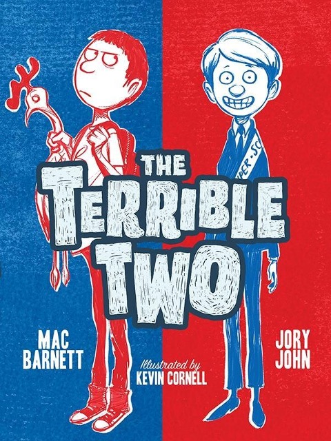 Terrible Two - Barnett Mac Barnett, John Jory John