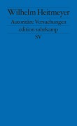 Cover-Bild zum Titel 'Autoritäre Versuchungen' von 'Wilhelm Heitmeyer'