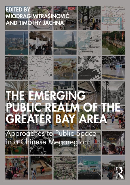 The Emerging Public Realm of the Greater Bay Area - 