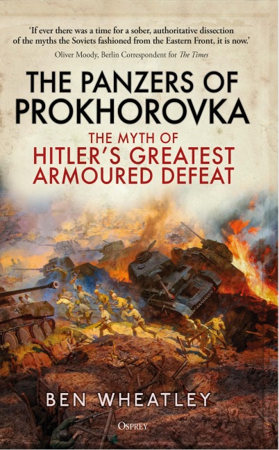 The Panzers of Prokhorovka - Ben Wheatley
