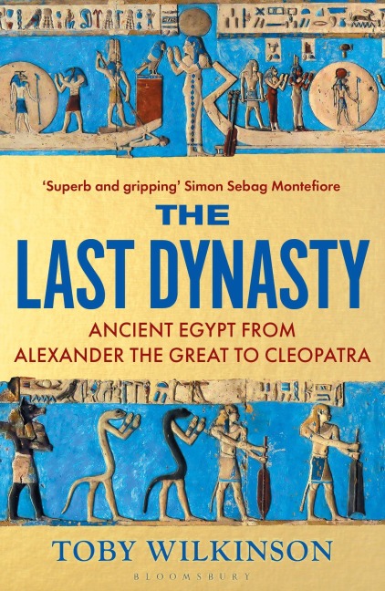 The Last Dynasty - Toby Wilkinson