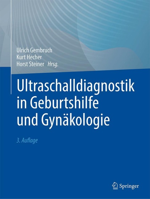Ultraschalldiagnostik in Geburtshilfe und Gynäkologie - 