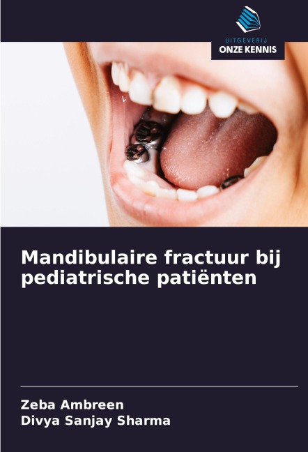 Mandibulaire fractuur bij pediatrische patiënten - Zeba Ambreen, Divya Sanjay Sharma