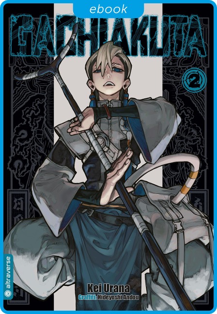 GACHIAKUTA 02 - Kei Urana, Hideyoshi Andou