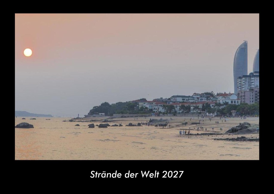 Strände der Welt 2027 Fotokalender DIN A3 - Tobias Becker