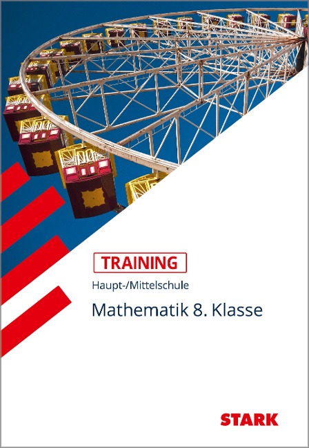 Training Haupt-/Mittelschule - Mathematik 8. Klasse - Ingrid Siegl