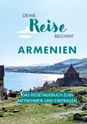 Cover-Bild zum Titel 'Deine Reise beginnt - Armenien' von 'Hrant Kiren'