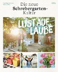 Cover-Bild zum Titel 'Lust auf Laube' von 'Caroline Lahusen, Sylvia Doria'