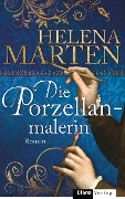 Die Porzellanmalerin - Helena Marten