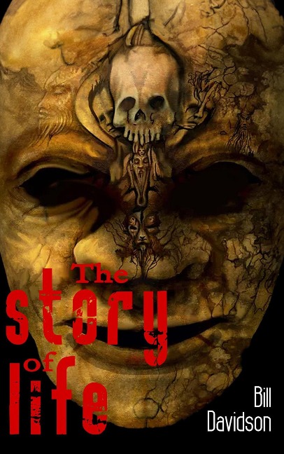 The Story of Life (Hell Hare House Short Reads) - Bill Davidson