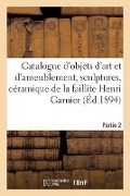 Catalogue d'Objets d'Art Et d'Ameublement, Sculptures, Céramique, Bronzes, Pendules - Charles Mannheim