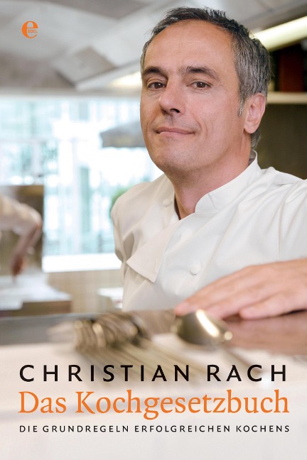Das Kochgesetzbuch - Christian Rach