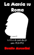 Cover-Bild zum Titel 'La Marcia su Roma' von 'Benito Mussolini'