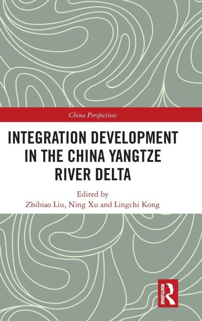 Integration Development in the China Yangtze River Delta - 