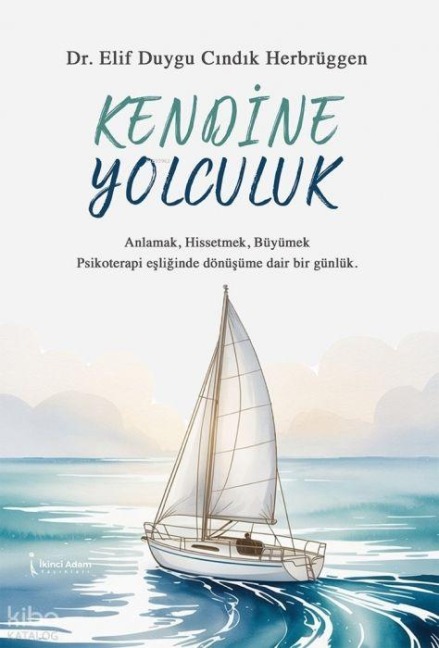 Kendine Yolculuk - Elif Duygu Cindik Herbrüggen