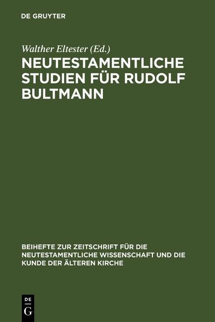 Neutestamentliche Studien für Rudolf Bultmann - 