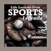 Cover-Bild zum Titel 'Life Lessons from Sports Legends' von 'Jack Mariano'