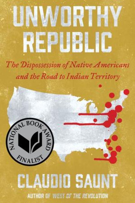 Unworthy Republic - Claudio Saunt