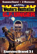 Cover-Bild zum Titel 'G. F. Unger Western-Bestseller Sammelband 21' von 'G. F. Unger'