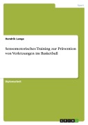 Cover-Bild zum Titel 'Sensomotorisches Training zur Prävention von Verletzungen im Basketball' von 'Hendrik Lange'