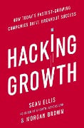 Cover-Bild zum Titel 'Hacking Growth' von 'Morgan Brown, Sean Ellis'