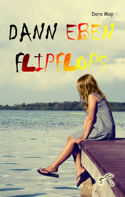 Dann eben Flipflops - Doro May