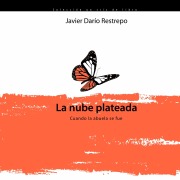 Cover-Bild zum Titel 'La nube plateada' von 'Javier Darío Restrepo'