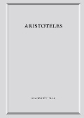 Flashar, Hellmut; Rapp, Christof: Aristoteles - Über Werden und Vergehen - BAND 12/IV - 