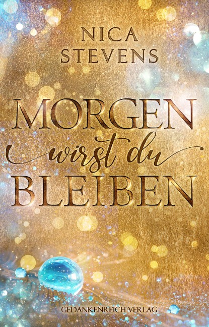 Morgen wirst du bleiben - Nica Stevens