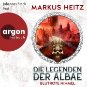 Cover-Bild zum Titel 'Die Legenden der Albae - Blutrote Himmel' von 'Markus Heitz'