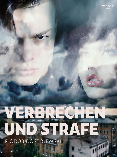 Verbrechen und Strafe - Fjodor Dostojewski