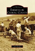 Cover-Bild zum Titel 'Farming in Carroll County' von 'Lyndi McNulty'